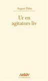 Ur en agitators liv