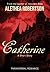Catherine, a Short Story