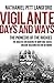Vigilante Days and Ways