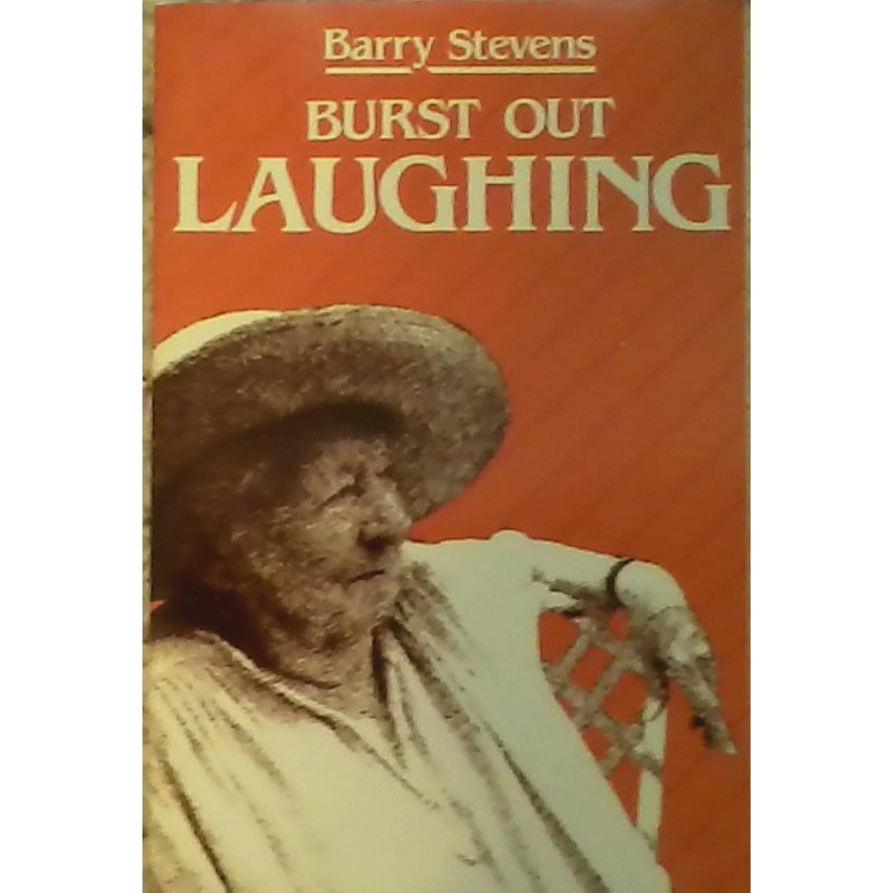 Burst Out Laughing by Barry Stevens — Reviews, Discussion, Lists