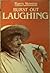 Burst Out Laughing by Barry Stevens