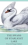 The Swans of Starlight Lake