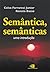 Semântica, semânticas: uma introdução