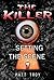 Setting the scene (The Killer, #1)