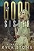 The Good Sister
