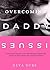 Overcoming Daddy Issues by Deva Dube