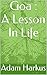 Goa : A Lesson In Life