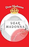Dear Madonna,Dear...
