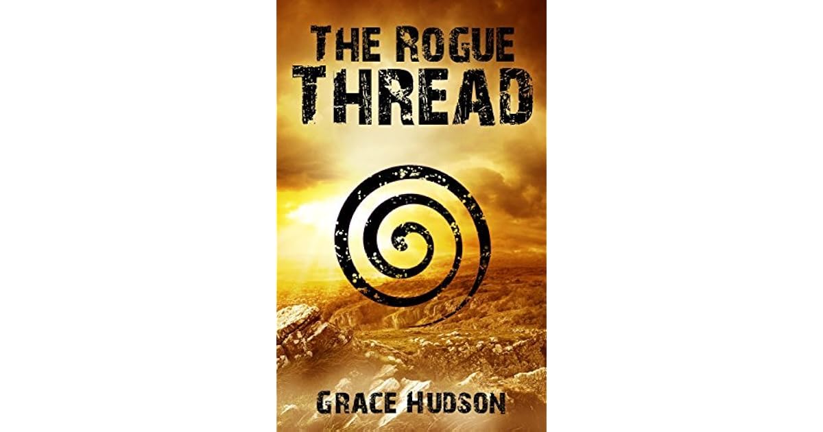 The Rogue Thread (FERTS #2) by Grace Hudson