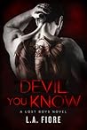 Devil You Know by L.A. Fiore