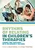 Rhythms of Relating in Children's Therapies by Stuart Daniel