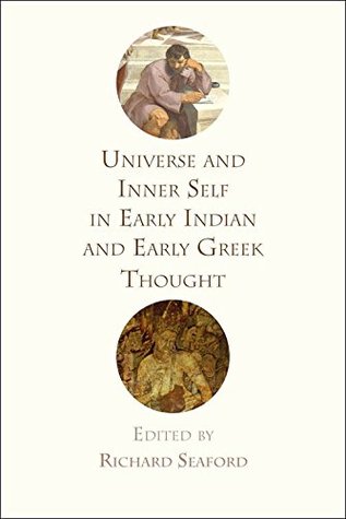 Universe and Inner Self in Early Indian and Early Greek Thought (Hardcover)