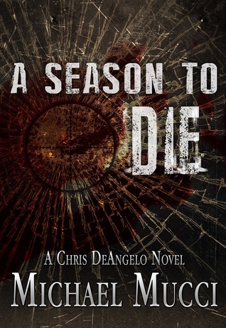 A Season to Die (Chris DeAngelo #2)