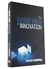 The Dark Side of Innovation