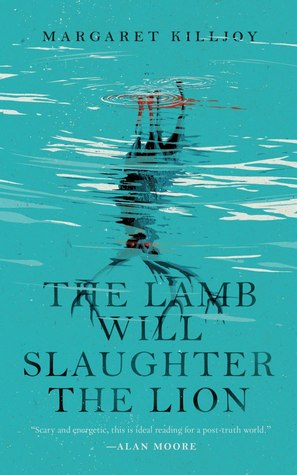 Portada de The Lamb Will Slaughter the Lion, de Margaret Killjoy