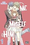 Me, Myself & Him vol.1 by Mika Kajiyama Me, Myself & Him vol.1 by Mika Kajiyama