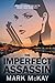 The Imperfect Assassin (Severance, #4)