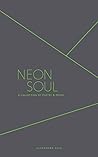 Neon Soul by Alexandra Elle