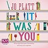 It Was You by Jo Platt