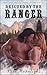 Rescued By The Ranger: A Na...
