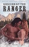 Rescued By The Ranger by Pale Moonlight