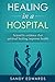 Healing in a Hospital: Scie...