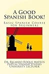 A Good Spanish Book! by Ricardo Roque Mateos