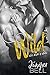 Go Wild (Wild Nights of Alaska Book 1)