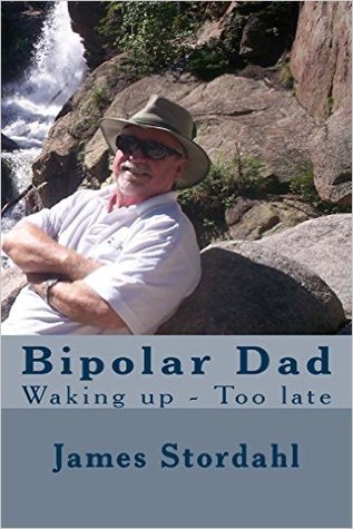Bipolar Dad: Waking up - Too late (Living with Bipolar Disorder)