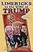 Limericks in the Time of Trump