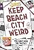 Keep Beach City Weird: You ...