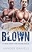 Blown (Special Unit, #2)