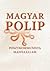 Magyar polip by Bálint Magyar