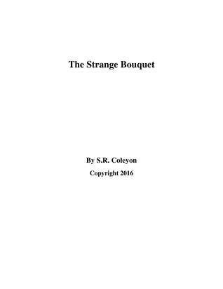 The Strange Bouquet
