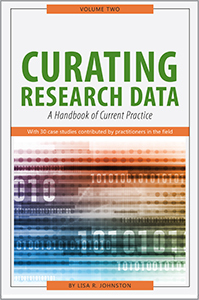Curating Research Data, Volume Two: A Handbook of Current Practice (Paperback)