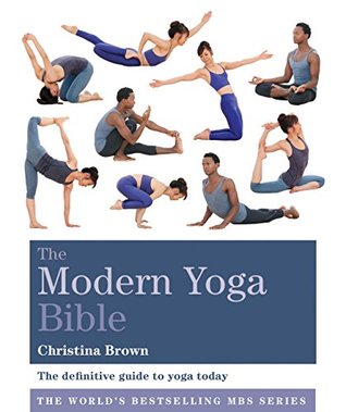 The Modern Yoga Bible (Kindle Edition)
