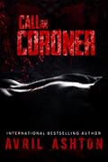 Call the Coroner (Staniel, #1) 