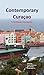 Contemporary Curacao by Wim Kamps