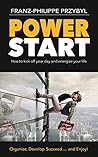 PowerStart: How to kick off your day and energize your life