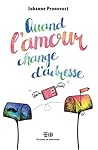 Quand l'amour change d'adresse Quand l'amour change d'adresse