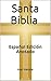 Santa Biblia - Español Edición - Anotado (Spanish Edition)