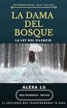 La Dama del Bosque: La Ley del Silencio para Empezar a Transformar tu Vida (Transforma-t nº 1) (Spanish Edition)