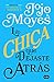 La chica que dejaste atrás by Jojo Moyes