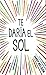 Te daría el sol