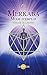 Merkaba - Mode d'emploi: Véhicule de Lumière (French Edition)