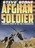 Afghan Soldier: A US Soldie...