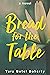 Bread for the Table
