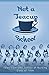 Not a Teacup School: Tales ...