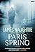 Paris Spring: A Thriller