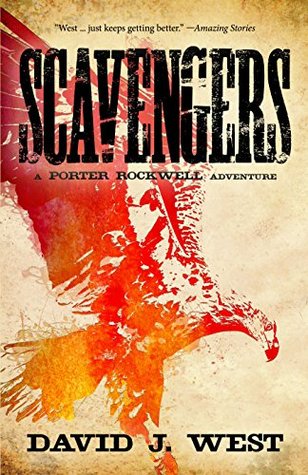 Scavengers: A Porter Rockwell Adventure (Dark Trails Saga Book 1)